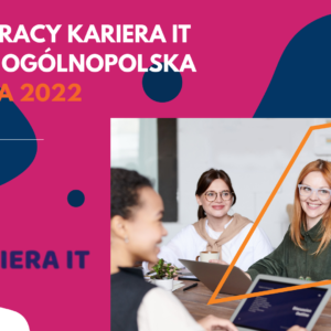 Wirtualne Targi Pracy Kariera IT – edycja ogólnopolska