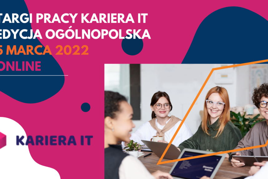 Wirtualne Targi Pracy Kariera IT – edycja ogólnopolska