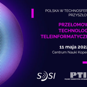 Konferencja „Przełomowe technologie teleinformatyczne” 11 maja