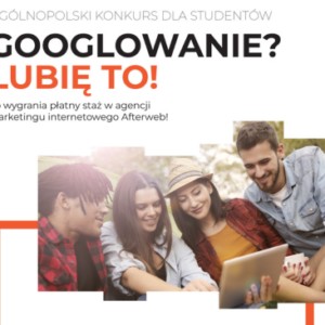 Zapraszamy Studentów wszystkich kierunków do udziału w ogólnopolskim konkursie „Googlowanie? Lubię to!”