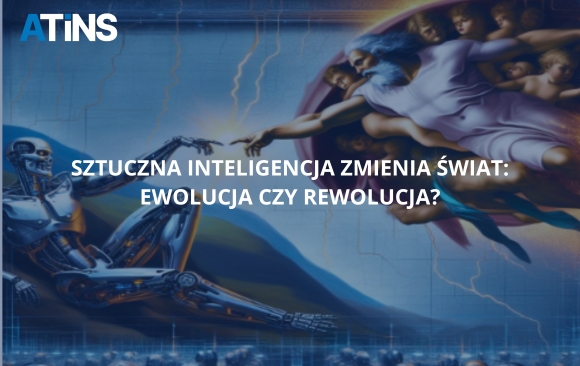 Sztuczna inteligencja zmienia świat: ewolucja czy rewolucja?