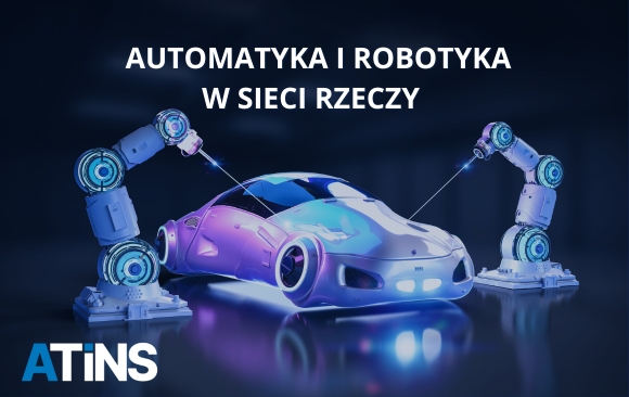 Automatyka i robotyka w sieci rzeczy