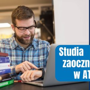 Studia zaoczne w ATINS – nauka, która dopasowuje się do Ciebie!