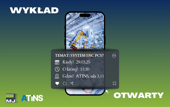 📢 Wykład otwarty od MJ Group w ATINS! 🏫🔧