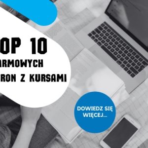 🎓🚀 Top 10 darmowych stron z kursami – rozwijaj swoje umiejętności bez wydawania fortuny! 💡