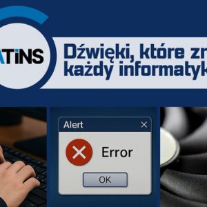 ⌨💨🔔 Dźwięki, które zna każdy informatyk