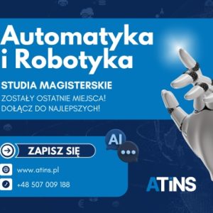 🤖 Automatyka i Robotyka – studia magisterskie, które napędzają przyszłość! ⚙️🚀