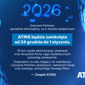 🎄 Przerwa świąteczno-noworoczna w ATINS 🎄 Przerwa świąteczno-noworoczna w ATINS