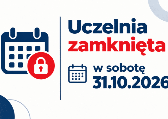 Informacja o&nbsp;zamknięciu uczelni – 31 października 2026&nbsp;r.